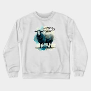 A nation of SHEEP. Crewneck Sweatshirt